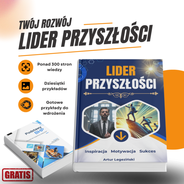 Lider Przyszłości [ebook] + gratis - Podstawy BHP dla Twojej firmy [ebook]